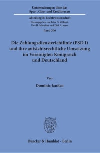 Cover Die Zahlungsdiensterichtlinie (PSD I) und ihre aufsichtsrechtliche Umsetzung im Vereinigten Königreich und Deutschland