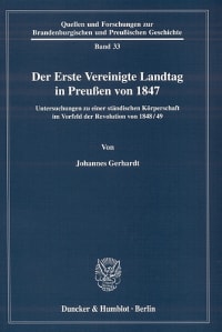 Cover Der Erste Vereinigte Landtag in Preußen von 1847