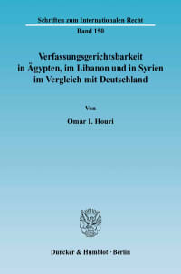 Cover Verfassungsgerichtsbarkeit in Ägypten, im Libanon und in Syrien im Vergleich mit Deutschland