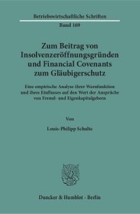 Cover Zum Beitrag von Insolvenzeröffnungsgründen und Financial Covenants zum Gläubigerschutz