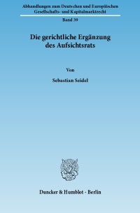 Cover Die gerichtliche Ergänzung des Aufsichtsrats