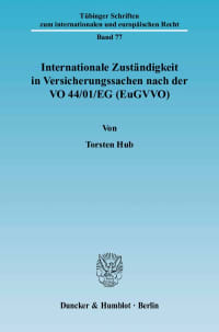 Cover Internationale Zuständigkeit in Versicherungssachen nach der VO 44/01/EG (EuGVVO)