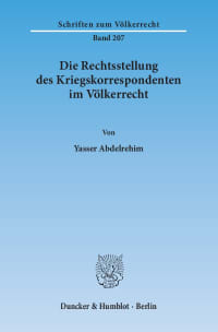 Cover Die Rechtsstellung des Kriegskorrespondenten im Völkerrecht