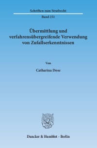 Cover Übermittlung und verfahrensübergreifende Verwendung von Zufallserkenntnissen