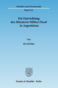 Cover Die Entwicklung des Ministerio Público Fiscal in Argentinien