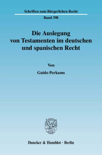 Cover Die Auslegung von Testamenten im deutschen und spanischen Recht