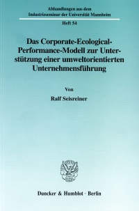 Cover Das Corporate-Ecological-Performance-Modell zur Unterstützung einer umweltorientierten Unternehmensführung