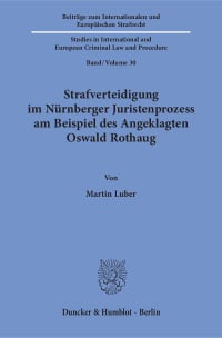 Cover Strafverteidigung im Nürnberger Juristenprozess am Beispiel des Angeklagten Oswald Rothaug