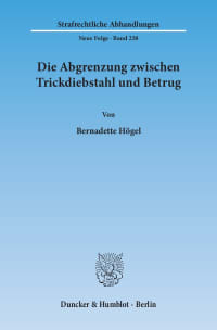 Cover Die Abgrenzung zwischen Trickdiebstahl und Betrug<br/>