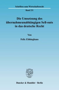 Cover Die Umsetzung des übernahmeunabhängigen Sell-outs in das deutsche Recht