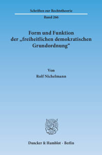 Cover Form und Funktion der »freiheitlichen demokratischen Grundordnung«