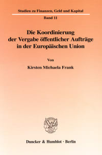 Cover Die Koordinierung der Vergabe öffentlicher Aufträge in der Europäischen Union