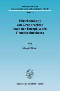 Cover Einschränkung von Grundrechten nach der Europäischen Grundrechtecharta