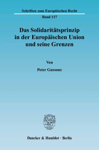 Cover Das Solidaritätsprinzip in der Europäischen Union und seine Grenzen