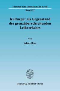 Cover Kulturgut als Gegenstand des grenzüberschreitenden Leihverkehrs