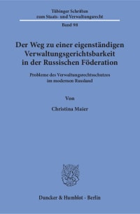 Cover Der Weg zu einer eigenständigen Verwaltungsgerichtsbarkeit in der Russischen Föderation