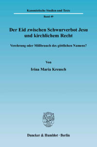 Cover Der Eid zwischen Schwurverbot Jesu und kirchlichem Recht