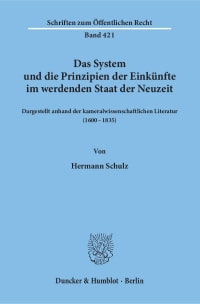 Cover Das System und die Prinzipien der Einkünfte im werdenden Staat der Neuzeit,