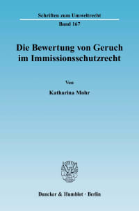 Cover Die Bewertung von Geruch im Immissionsschutzrecht