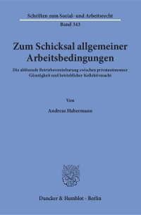 Cover Zum Schicksal allgemeiner Arbeitsbedingungen