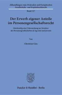 Cover Der Erwerb eigener Anteile im Personengesellschaftsrecht