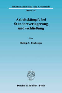 Cover Arbeitskämpfe bei Standortverlagerung und -schließung