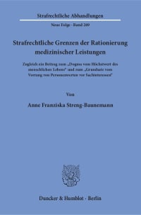 Cover Strafrechtliche Grenzen der Rationierung medizinischer Leistungen