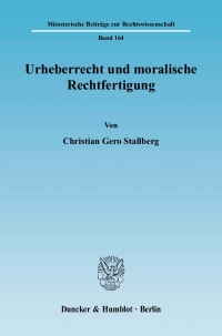 Cover Urheberrecht und moralische Rechtfertigung