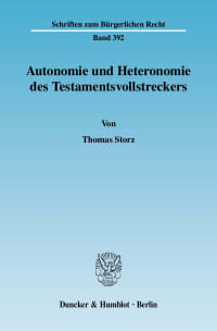 Cover Autonomie und Heteronomie des Testamentsvollstreckers