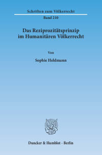 Cover Das Reziprozitätsprinzip im Humanitären Völkerrecht