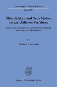 Cover Öffentlichkeit und Neue Medien im gerichtlichen Verfahren