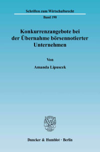 Cover Konkurrenzangebote bei der Übernahme börsennotierter Unternehmen