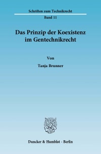 Cover Das Prinzip der Koexistenz im Gentechnikrecht