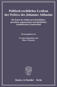 Cover Politisch-rechtliches Lexikon der »Politica« des Johannes Althusius