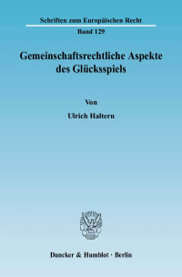 Cover Gemeinschaftsrechtliche Aspekte des Glücksspiels