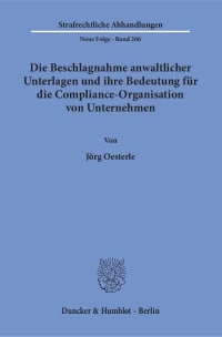 Cover Die Beschlagnahme anwaltlicher Unterlagen und ihre Bedeutung für die Compliance-Organisation von Unternehmen