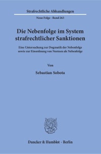 Cover Die Nebenfolge im System strafrechtlicher Sanktionen