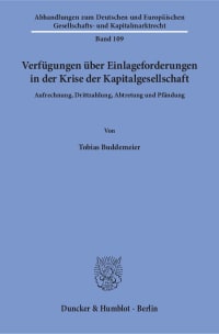 Cover Verfügungen über Einlageforderungen in der Krise der Kapitalgesellschaft