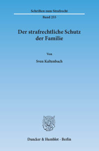 Cover Der strafrechtliche Schutz der Familie