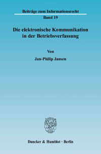 Cover Die elektronische Kommunikation in der Betriebsverfassung