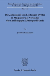 Cover Die Zulässigkeit von Leistungen Dritter an Mitglieder des Vorstands der unabhängigen Aktiengesellschaft