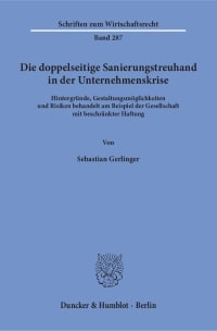 Cover Die doppelseitige Sanierungstreuhand in der Unternehmenskrise