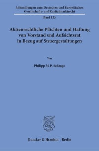 Cover Aktienrechtliche Pflichten und Haftung von Vorstand und Aufsichtsrat in Bezug auf Steuergestaltungen