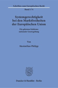 Cover Systemgerechtigkeit bei den Marktfreiheiten der Europäischen Union