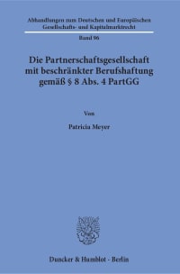 Cover Die Partnerschaftsgesellschaft mit beschränkter Berufshaftung gemäß § 8 Abs. 4 PartGG