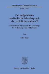 Cover Der aufgehobene ausländische Schiedsspruch als »rechtliches nullum«?