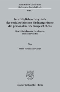 Cover Im alltäglichen Labyrinth der sozialpolitischen Ordnungsräume des personalen Erlebnisgeschehens