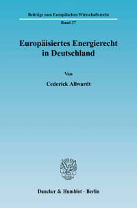 Cover Europäisiertes Energierecht in Deutschland