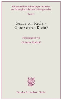 Cover Gnade vor Recht – Gnade durch Recht?