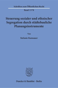 Cover Steuerung sozialer und ethnischer Segregation durch städtebauliche Planungsinstrumente